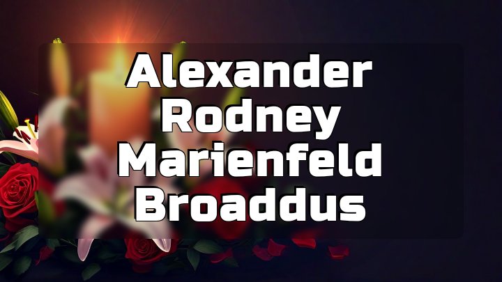 Alexander Rodney Marienfeld Broaddus, Downingtown, Pennsylvania