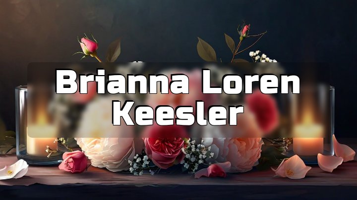 Brianna Loren Keesler, East Lynne, Missouri