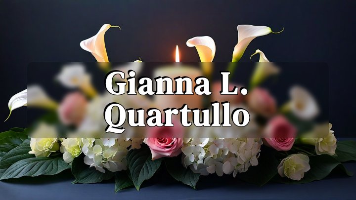 Gianna L. Quartullo, Warminster, Pennsylvania