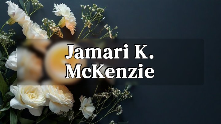 Jamari K. McKenzie, Indianapolis, Indiana
