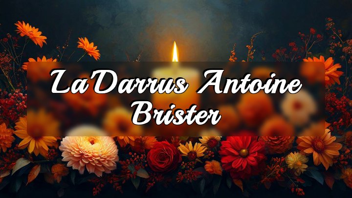 La'Darrus Antoine Brister, Angie, Louisiana